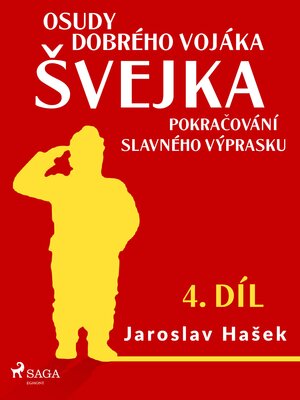 cover image of Osudy dobrého vojáka Švejka – Pokračování slavného výprasku (4. díl)